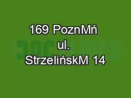 169 PoznMń ul. StrzelińskM 14