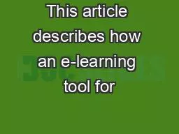 This article describes how an e-learning tool for