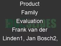 Software Product Family Evaluation Frank van der Linden1, Jan Bosch2,
