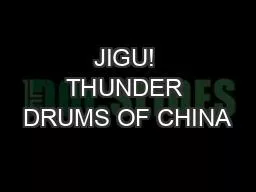 JIGU! THUNDER DRUMS OF CHINA