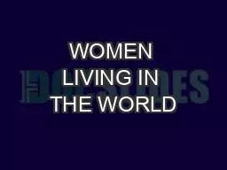 WOMEN LIVING IN THE WORLD