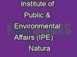 Authors: Institute of Public & Environmental Affairs (IPE)      Natura