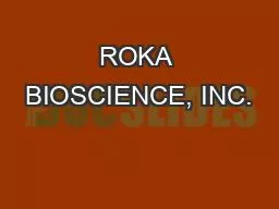 ROKA BIOSCIENCE, INC.
