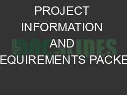 PROJECT INFORMATION AND REQUIREMENTS PACKET