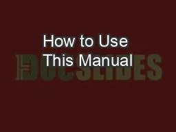 How to Use This Manual