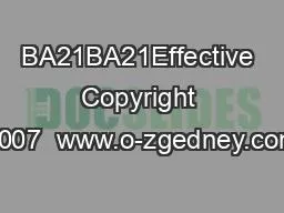 BA21BA21Effective Copyright 2007  www.o-zgedney.com