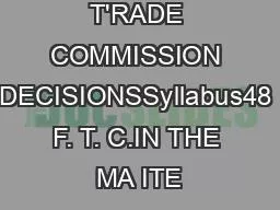 736FEDERAL T'RADE COMMISSION DECISIONSSyllabus48 F. T. C.IN THE MA ITE