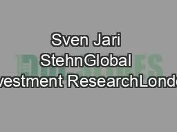 Sven Jari StehnGlobal Investment ResearchLondon