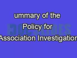 ummary of the Policy for Association Investigation