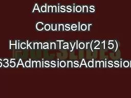 Admissions Counselor HickmanTaylor(215) 9727635AdmissionsAdmissions Co