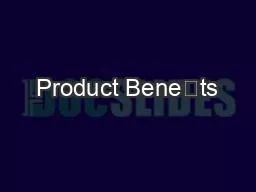 Product Benets