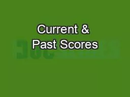 Current & Past Scores