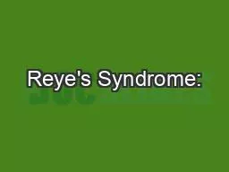 Reye's Syndrome: