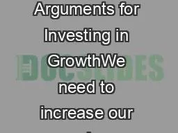 The Arguments for Investing in GrowthWe need to increase our earning p