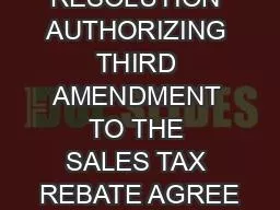A RESOLUTION AUTHORIZING THIRD AMENDMENT TO THE SALES TAX REBATE AGREE