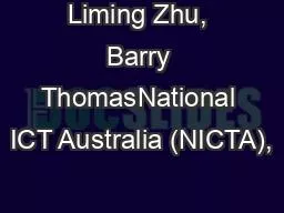 Liming Zhu, Barry ThomasNational ICT Australia (NICTA),