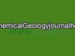 ContentslistsavailableatChemicalGeologyjournalhomepage:www.elsevier.co