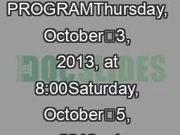 PROGRAMThursday, October3, 2013, at 8:00Saturday, October5, 2013, at