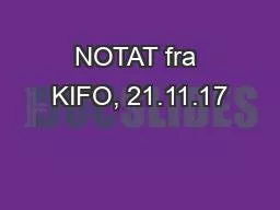 NOTAT fra KIFO, 21.11.17