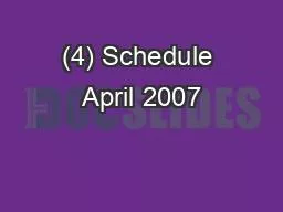 (4) Schedule April 2007