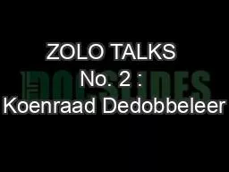 ZOLO TALKS No. 2 : Koenraad Dedobbeleer