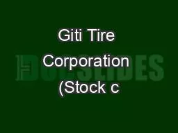 Giti Tire Corporation (Stock c