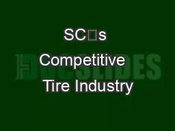 SC’s Competitive  Tire Industry