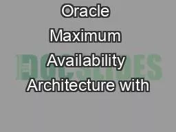 Oracle Maximum Availability Architecture with