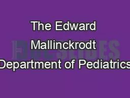 The Edward Mallinckrodt Department of Pediatrics