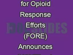 Foundation for Opioid Response Efforts (FORE) Announces $10Million in