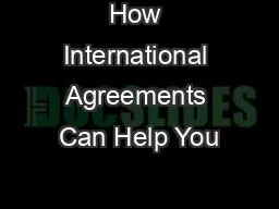 How International Agreements Can Help You