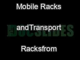 Closer toyour needs:with Mobile Racks andTransport Racksfrom JOWI
...