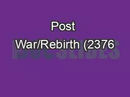 Post War/Rebirth (2376
