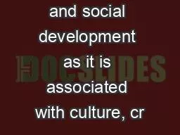 y economic and social development as it is associated with culture, cr