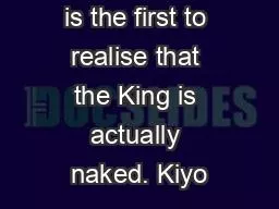 is the first to realise that the King is actually naked. Kiyo