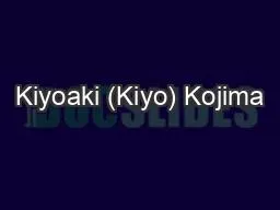 Kiyoaki (Kiyo) Kojima