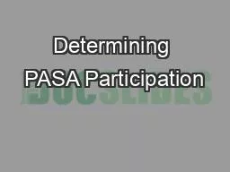 Determining PASA Participation