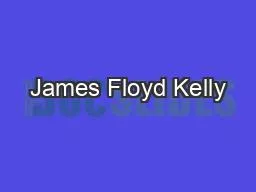 James Floyd Kelly