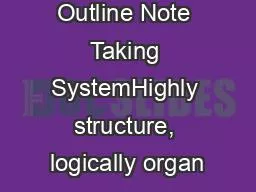 The Formal Outline Note Taking SystemHighly structure, logically organ