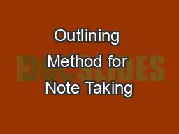Outlining Method for Note Taking