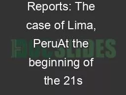 Urban Slums Reports: The case of Lima, PeruAt the beginning of the 21s