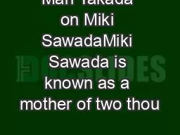 Mari Takada on Miki SawadaMiki Sawada is known as a mother of two thou