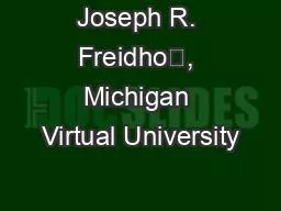 Joseph R. Freidho, Michigan Virtual University