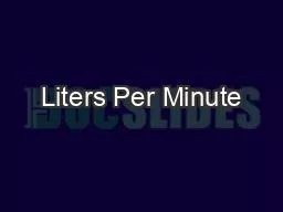 Liters Per Minute