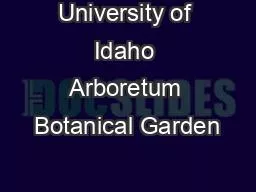 University of Idaho Arboretum Botanical Garden