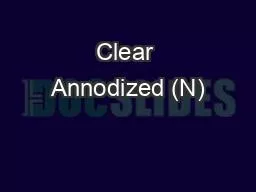 Clear Annodized (N)