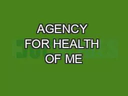 AGENCY FOR HEALTH OF ME