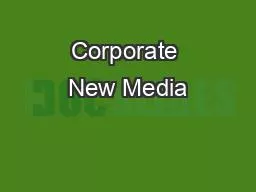 Corporate New Media