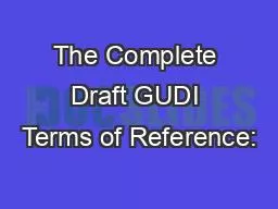 The Complete Draft GUDI Terms of Reference: