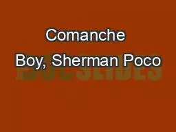Comanche Boy, Sherman Poco